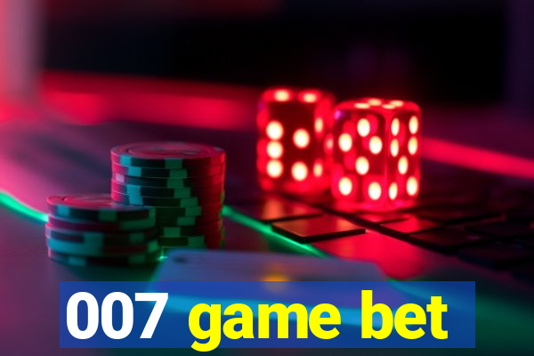 007 game bet